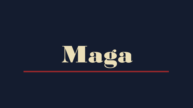 MAGA